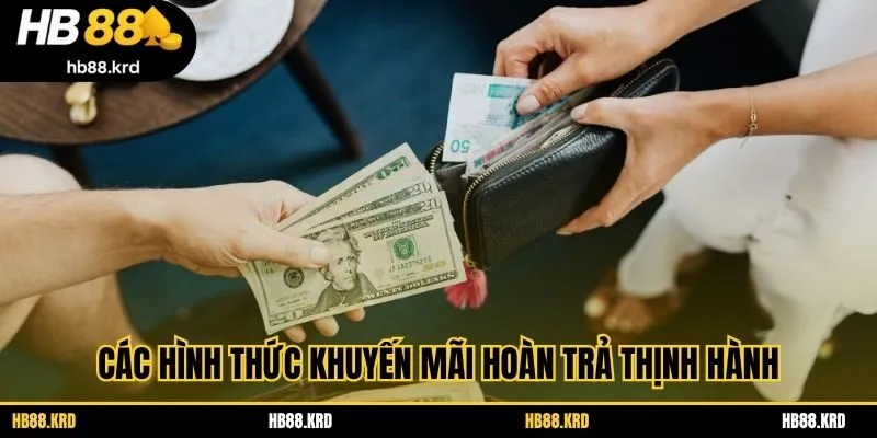 Các hình thức khuyến mãi hoàn trả thịnh hành