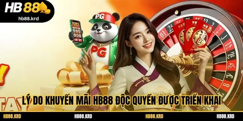Lý do khuyến mãi HB88 độc quyền được triển khai