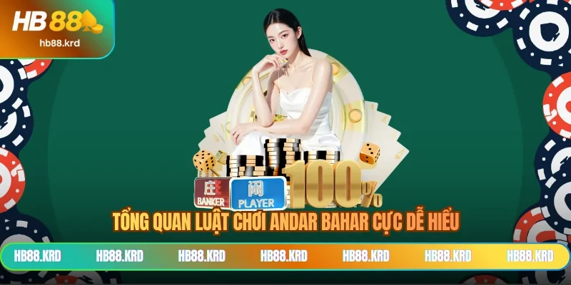 Tổng quan luật chơi Andar Bahar cực dễ hiểu