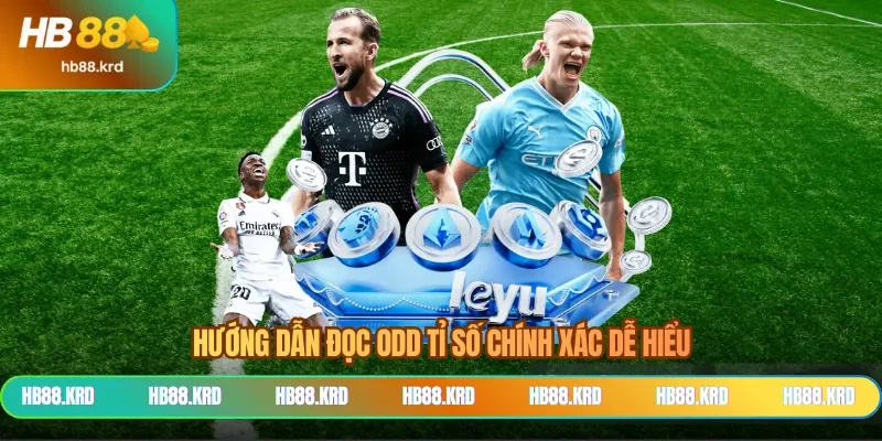 Hướng dẫn đọc odd tỉ số chính xác dễ hiểu